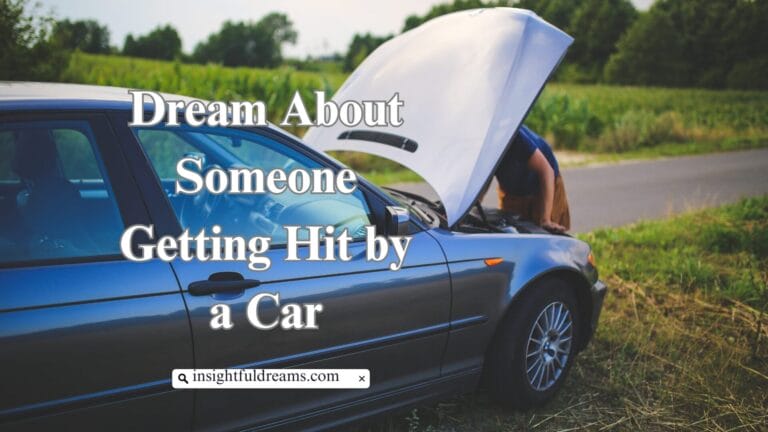 Dream About Someone Getting Hit by a Car meaning