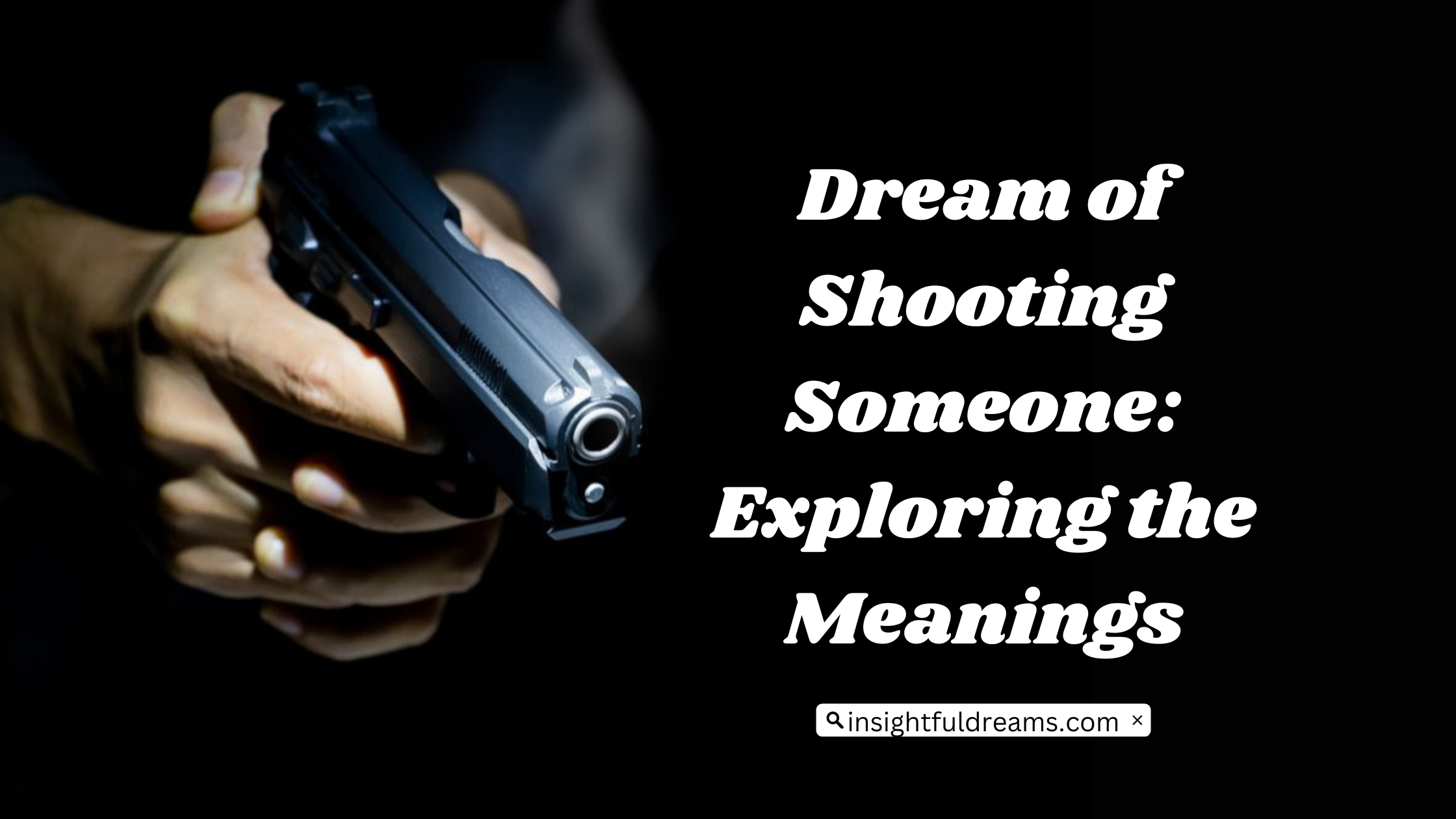 Dream of Shooting Someone Exploring the Meanings