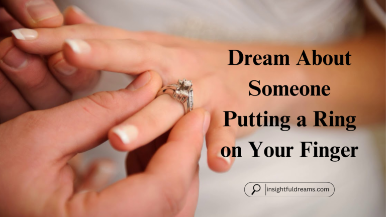 Dream About Someone Putting a Ring on Your Finger