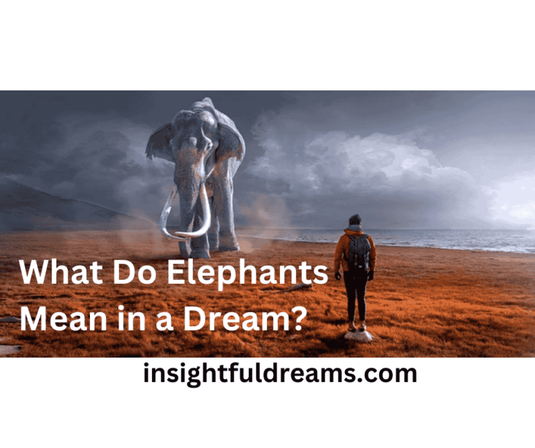 What Do Elephants Mean in a Dream?